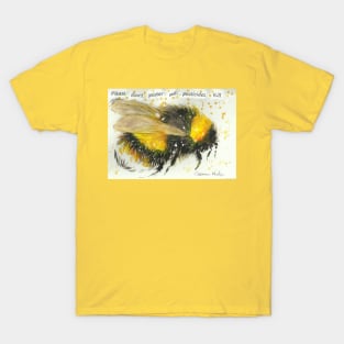 Bumble bee "Please don't pester me, pesticides kill" T-Shirt